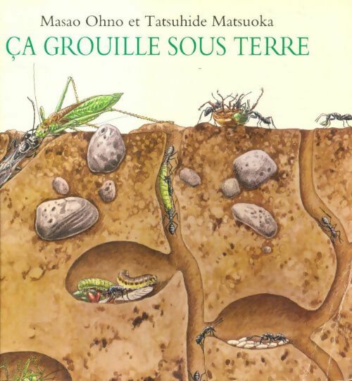 Livrenpoche : Ça grouille sous terre - Masao Ohno - Livre