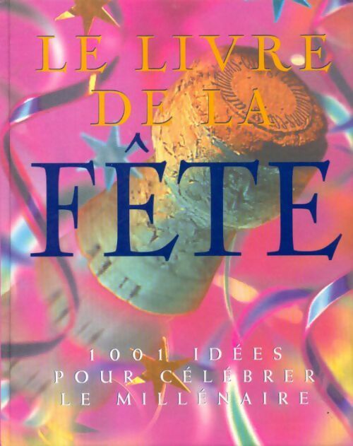 Livrenpoche : Le livre de la fête - Collectif - Livre
