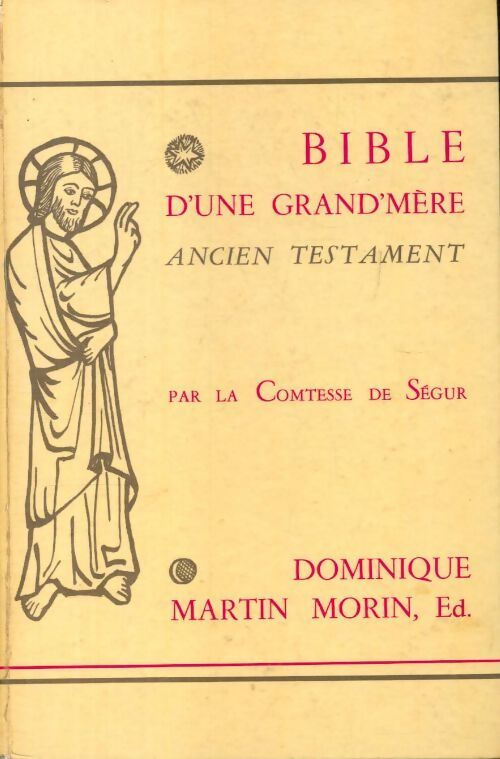 Livrenpoche : Bible d'une grand'mère, ancien testament par la Comtesse de Ségur - Dominique Martin Morin - Livre