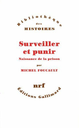 Livrenpoche : Surveiller et punir. Naissance de la prison - Michel Foucault - Livre