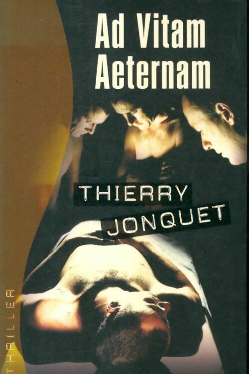 Livrenpoche : Ad vitam aerternam - Thierry Jonquet - Livre