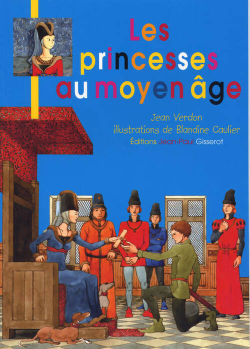 Livrenpoche : Les princesses au Moyen-Âge - Jean Verdon - Livre