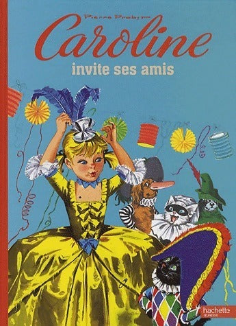 Caroline invite ses amis - Pierre Probst - Livre