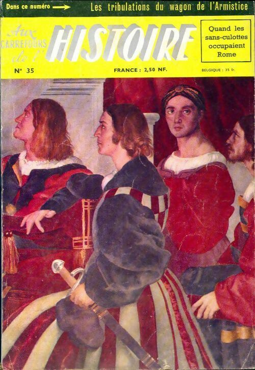 Livrenpoche : Aux carrefours de l'histoire n°35 : Les tribulations du wagon de l'armistice / Quand les sans-culottes occupaient Rome - Collectif - Livre