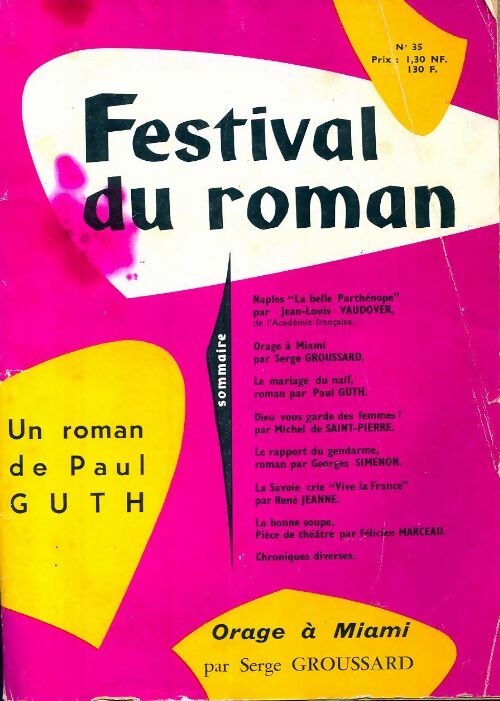 Livrenpoche : Festival du roman n°35 : Le mariage du naïf P. Guth / Orage à Miami S. Groussard - Collectif - Livre