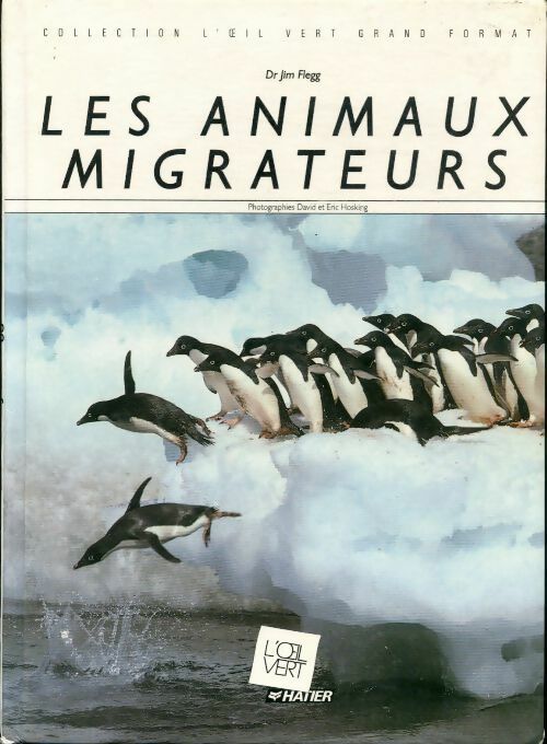 Livrenpoche : Les animaux migrateurs - Jim Flegg - Livre