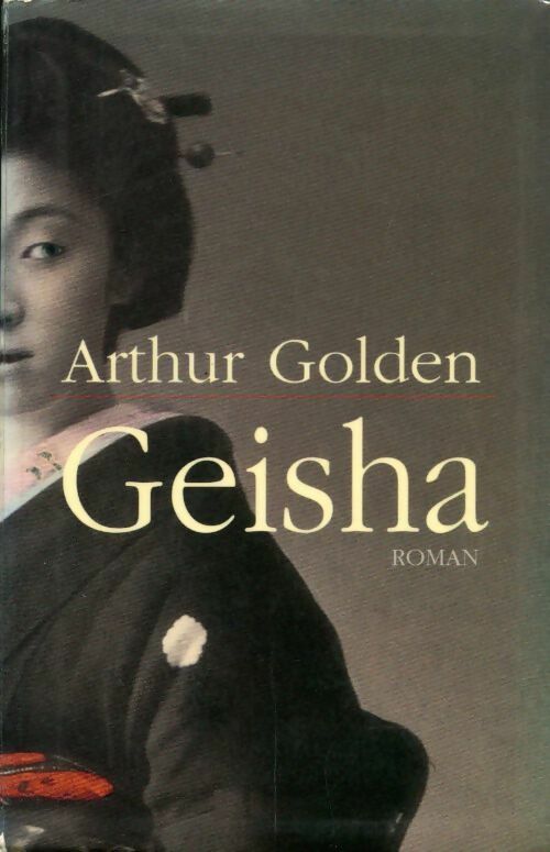 Livrenpoche : Geisha - Arthur Golden - Livre