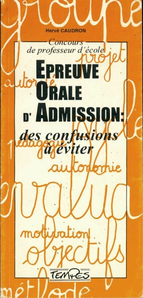 Livrenpoche : Concours de professeur d'école épreuve orale d'admission. Des confusions à éviter - Hervé Caudron - Livre