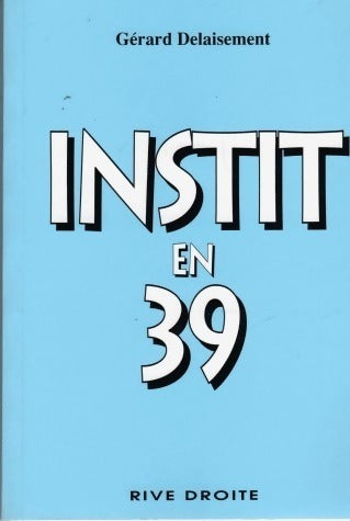 Livrenpoche : Instit en 39 - Gérard Delaisement - Livre