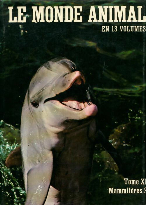 Livrenpoche : Le monde animal Tome XI : Mammifères 2 - Bernhard Grzimek - Livre
