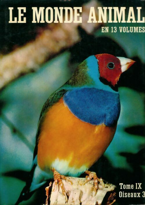 Livrenpoche : Le monde animal Tome IX : Oiseaux 3 - Bernhard Grzimek - Livre