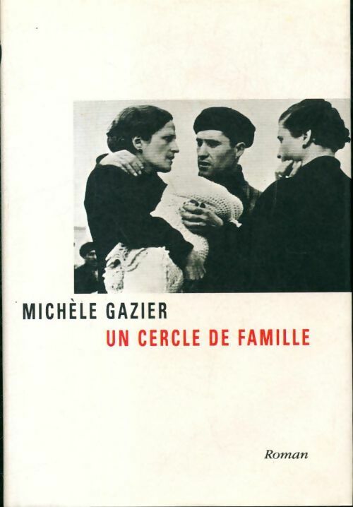 Livrenpoche : Un cercle de famille - Michèle Gazier - Livre