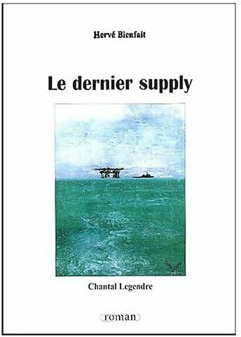 Livrenpoche : Le dernier supply - Hervé Bienfait - Livre