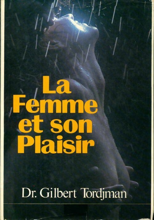 Livrenpoche : La femme et son plaisir - Dr Gilbert Tordjman - Livre