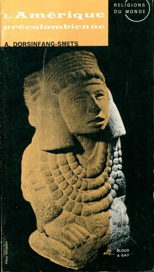 Livrenpoche : L'Amérique précolombienne - A Dorsinfang-Smets - Livre