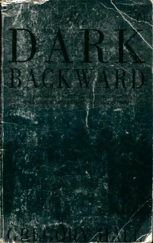 Livrenpoche : The dark backward - Gregory Hall - Livre
