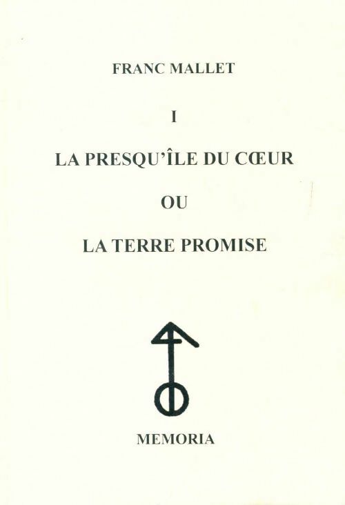 Livrenpoche : La presqu'île au coeur ou la terre promise - Franc Mallet - Livre