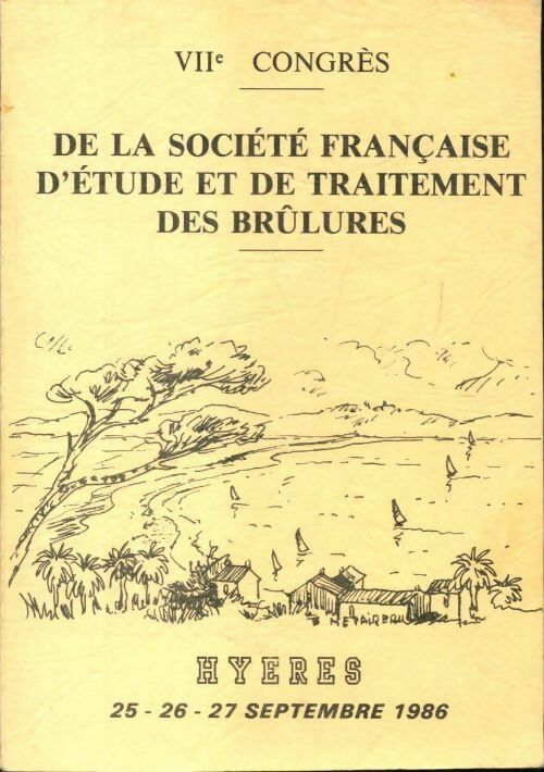 Livrenpoche : De la société française d'étude et de traitement des brûlures - Collectif - Livre