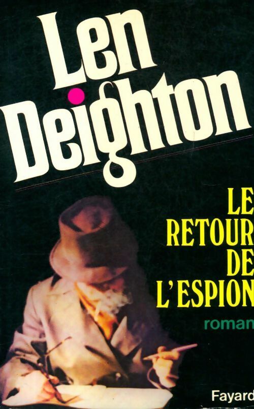Livrenpoche : Le retour de l'espion - Len Deighton - Livre