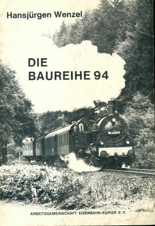 Livrenpoche : Die Baureihe 94 - Hansjürgen Wensel - Livre
