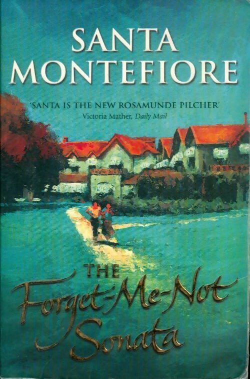 Livrenpoche : The forget-me-not sonata - Santa Montefiore - Livre