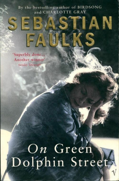 Livrenpoche : On green dolphin street - Sébastian Faulks - Livre