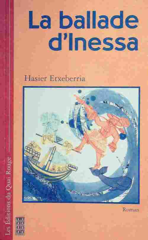 Livrenpoche : La ballade d'Inessa - Hasier Etxeberria - Livre
