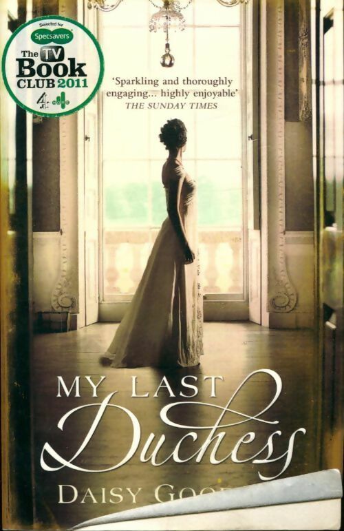Livrenpoche : My last duchess - Daisy Goodwin - Livre