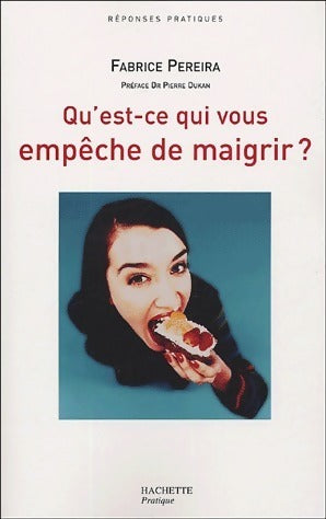 Livrenpoche : Qu'est-ce qui vous empêche de maigrir ? - Fabrice Pereira - Livre