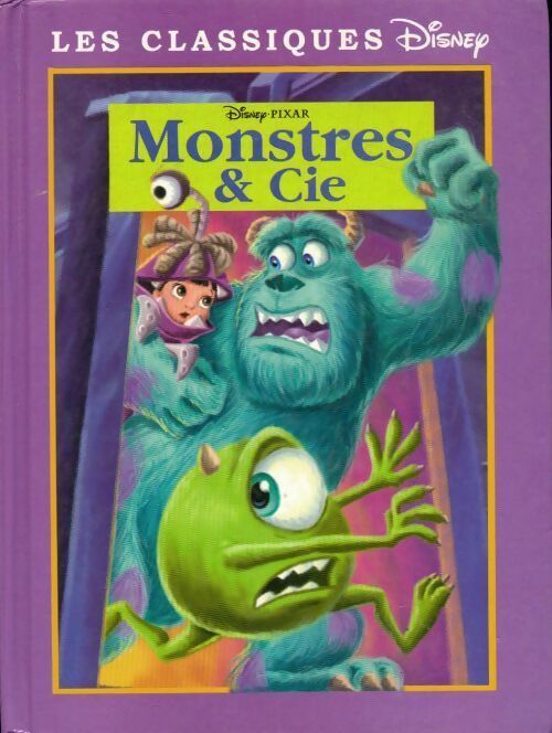 Monstres & Cie - Disney -  Les classiques Disney - Livre