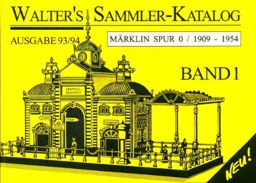 Livrenpoche : Walter's Sammler-Katalog : Märklin Spur 0 / 1909-1954 - Hans-Willi Walter - Livre