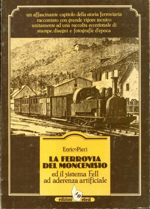 Livrenpoche : La ferrovia del moncenisio - Enrico Pieri - Livre