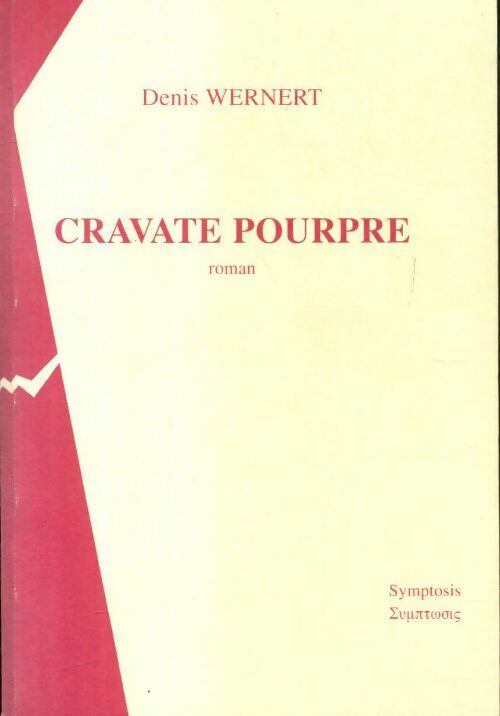 Livrenpoche : Cravate pourpre - Denis Wernert - Livre