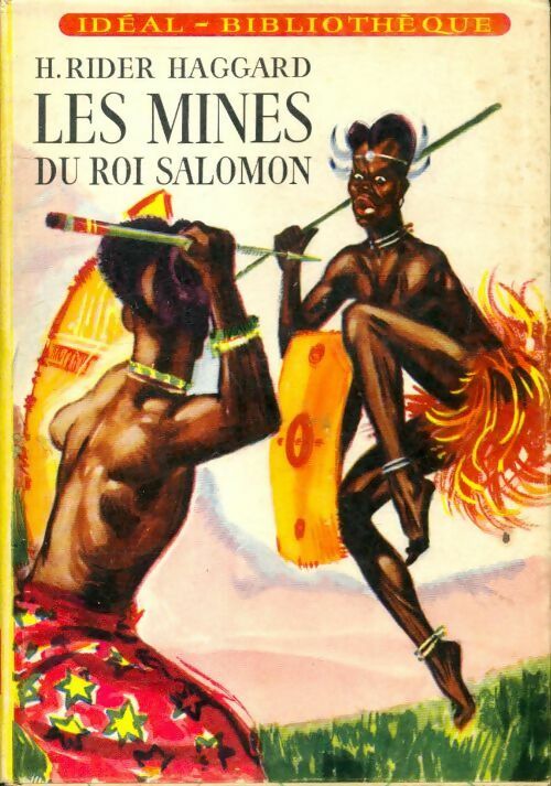 Les mines du roi Salomon - Sir Henry Rider Haggard -  Idéal-Bibliothèque - Livre