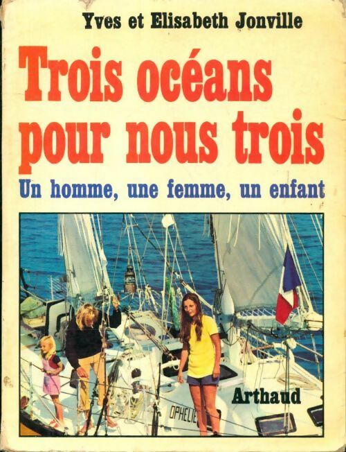 Livrenpoche : Trois océans pour nous trois - Elisabeth Jonville - Livre