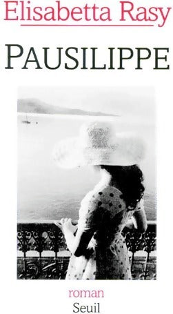 Livrenpoche : Pausilippe - Elisabetta Rasy - Livre