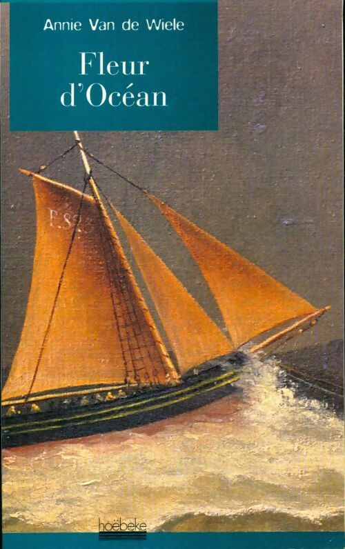 Livrenpoche : Fleur d'océan - Annie Van de Wiele - Livre