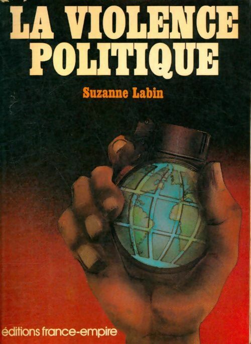 Livrenpoche : La violence politique - Suzanne Labin - Livre