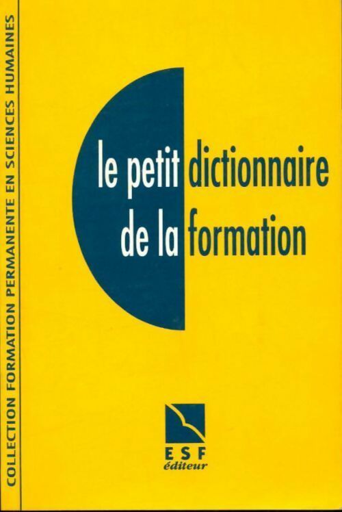 Livrenpoche : Petit dictionnaire de la formation - Collectif - Livre