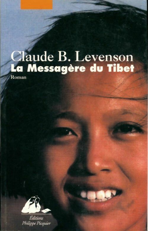 La messagerie du Tibet - Claude B. Levenson -  Picquier GF - Livre