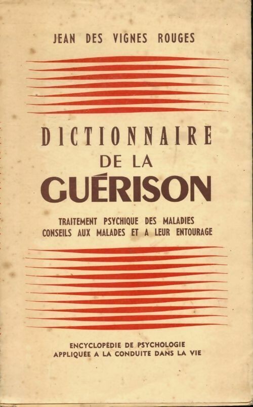 Livrenpoche : Dictionnaire de la guérison - Jean Des Vignes Rouge - Livre