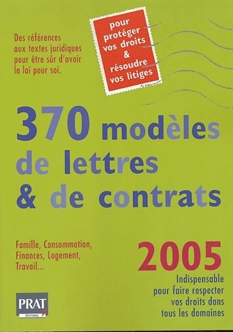370 modèles de lettres et de contrats 2005 - Agnès Chambraud -  Prat GF - Livre