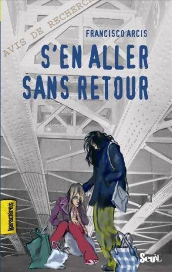 Livrenpoche : S'en aller sans retour - Francisco Arcis - Livre