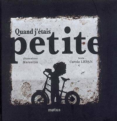 Livrenpoche : Quand j'étais petite - Carole Lepan - Livre