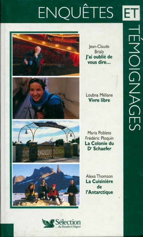Livrenpoche : J'ai oublié de vous dire / Vivre libre / La colonie du Dr Schaefer / La cuisinière de l'Antarctique - Collectif - Livre