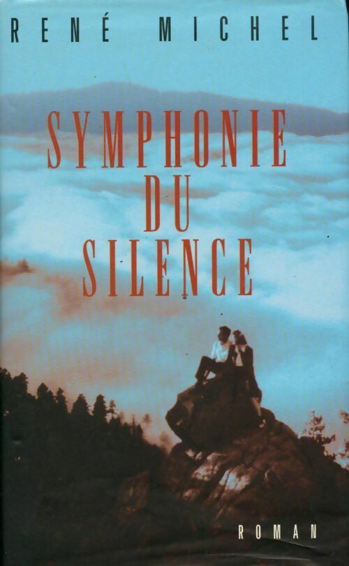 Livrenpoche : Symphonie du silence - René Michel - Livre