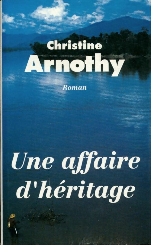 Une affaire d'héritage - Christine Arnothy -  Le Grand Livre du Mois GF - Livre