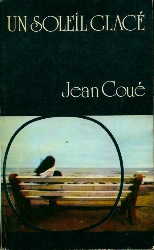 Livrenpoche : Un soleil glacé - Jean Coué - Livre