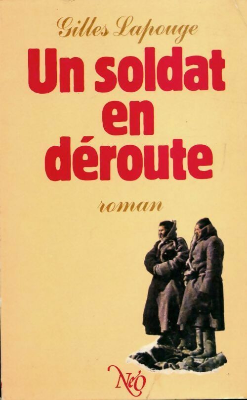 Livrenpoche : Un soldat en déroute - Gilles Lapouge - Livre