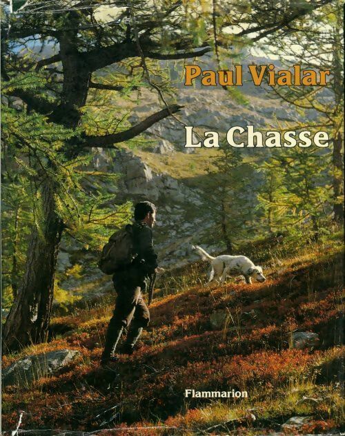 Livrenpoche : La chasse tome I - Paul Vialar - Livre